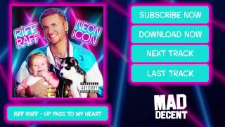 RiFF RAFF - ViP PASS TO MY HEART [Official Full Stream]