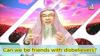 Can we be friends with non muslims? - Assim al hakeem