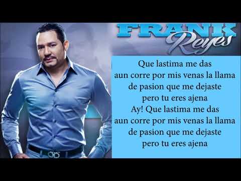 Frank Reyes 'AJENA' Letras