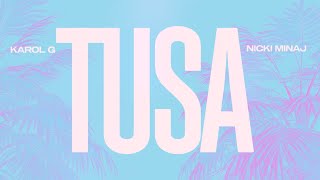 KAROL G, Nicki Minaj - Tusa (Official Lyric Video) KAROL G, Nicki Minaj - Tusa (Official Lyric Video)