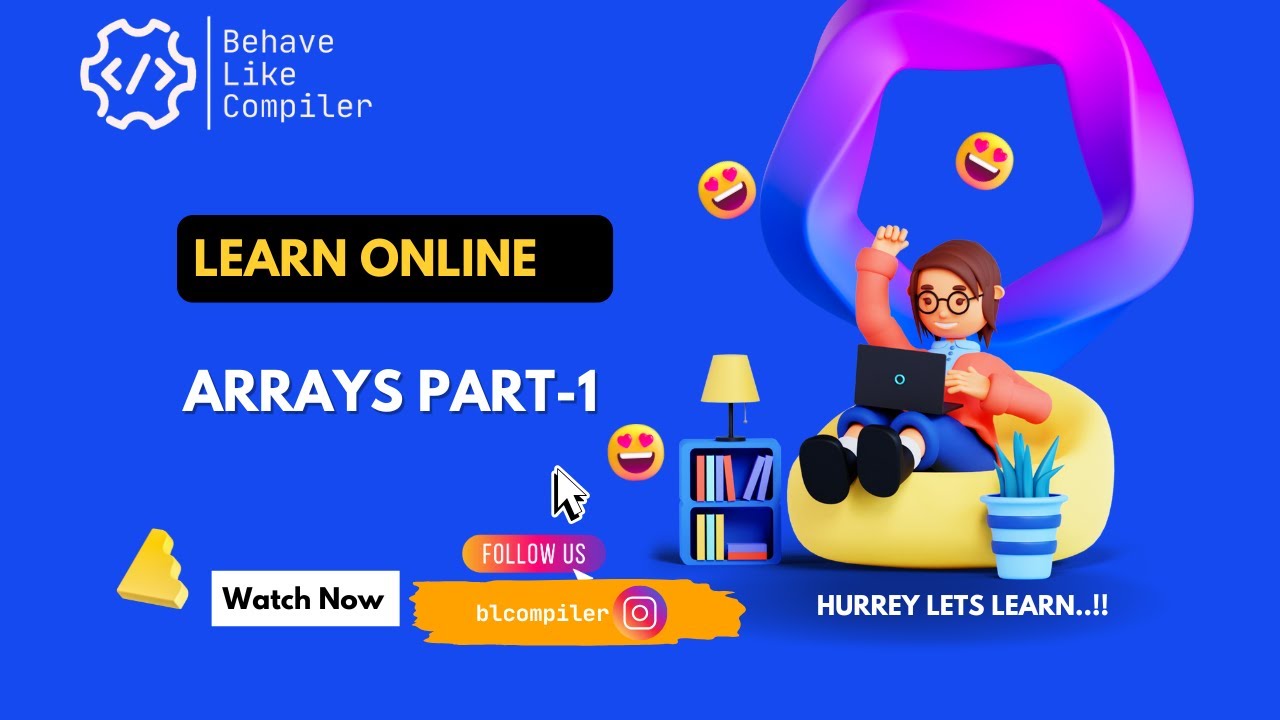 Arrays  Part-1: One Dimensional Array