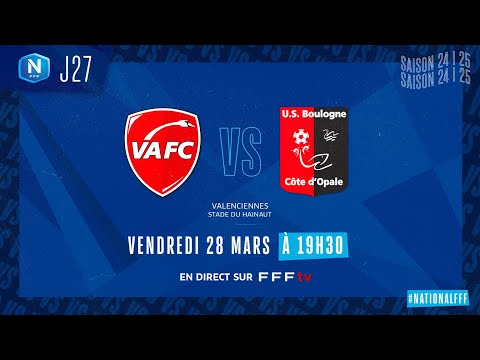 J27 I Valenciennes FC vs US Boulogne CO en replay (2-3) I National FFF 2024-2025