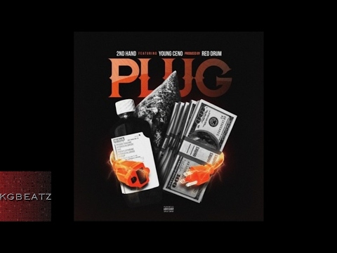 2nd Hand ft. Young Ceno - Plug [Prod. By Red Drum] [New 2017]