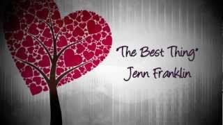 The Best Thing by Jenn Franklin