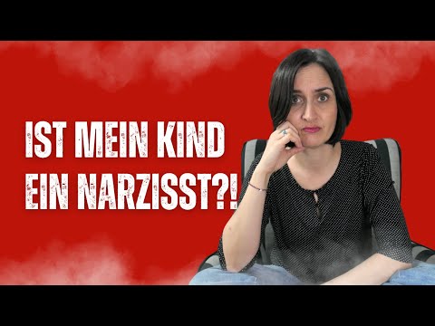 Ist mein Kind (auch) ein Narzisst?!