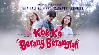 Download lagu Tata Talita, Pinki Prananda, Anggrek - Kok Ka Berang Beranglah mp3