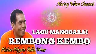 Download lagu Lagu manggarai || Rembong kembo|| By:Molas nggale Reba waer mp3