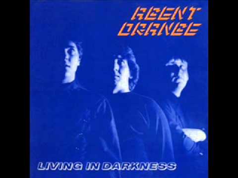 Agent Orange - Living In Darkness [Full Album]