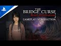 The Bridge Curse: Road to Salvation - Gameplay Introduction | PS5 & PS4 Games