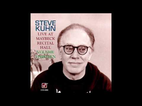 Steve Kuhn ‎– Live at Maybeck Recital Hall, Volume 13 (1991)