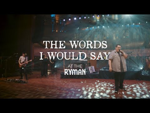 Sidewalk Prophets - The Words I Would Say (Live From The Ryman)