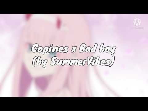 copines x Bad boy Mashup
