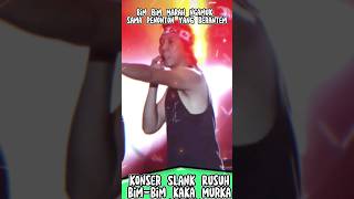 Download lagu konser slank Rusuh Bimbim& Kaka ngamuk nantang penonton!keren ni gaes! #konserslank #slankers #slank mp3