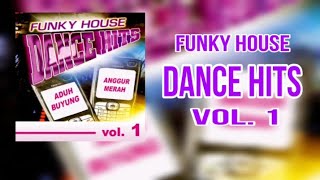 Download lagu Funky House Dangdut Vol. 1 | Full Album #audio mp3