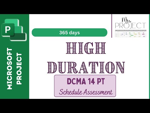 High Duration: DCMA 14 Pt - MS Project
