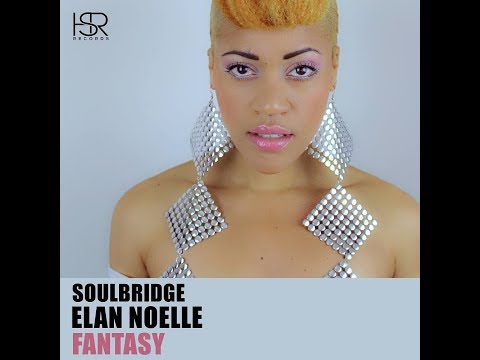 COMING SOON | Soulbridge feat. Elan Noelle : Fantasy (Unreleased Mix)