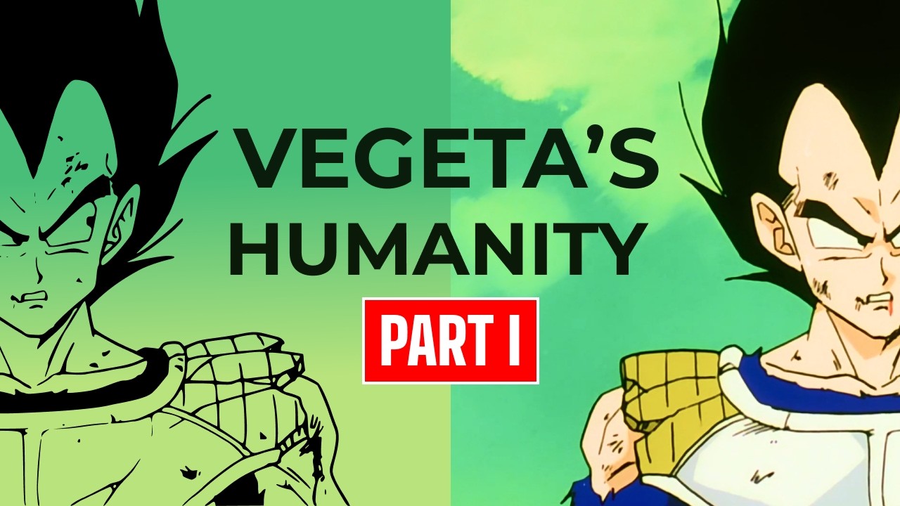 Vegeta's Humanity: A Villain Dismantled (Part 1: The Namek Saga)