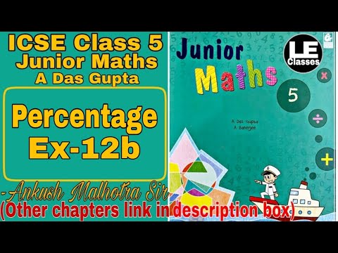 Class 5 Junior Maths Percentage Ex-12b | A Das Gupta | ICSE class 5 maths chapter 12 | Unit 12