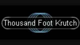 Thousand Foot Krutch- When In Doubt
