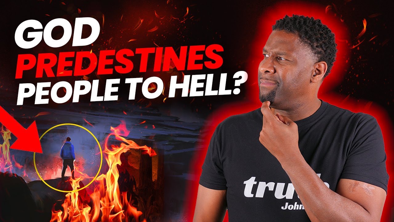 Does God PREDESTINE Some People To Hell And Others To Heaven?