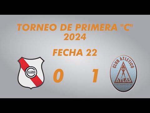 Primera "C" 2024 - Fecha 22 - Luján 0 Atlas 1 - Resumen