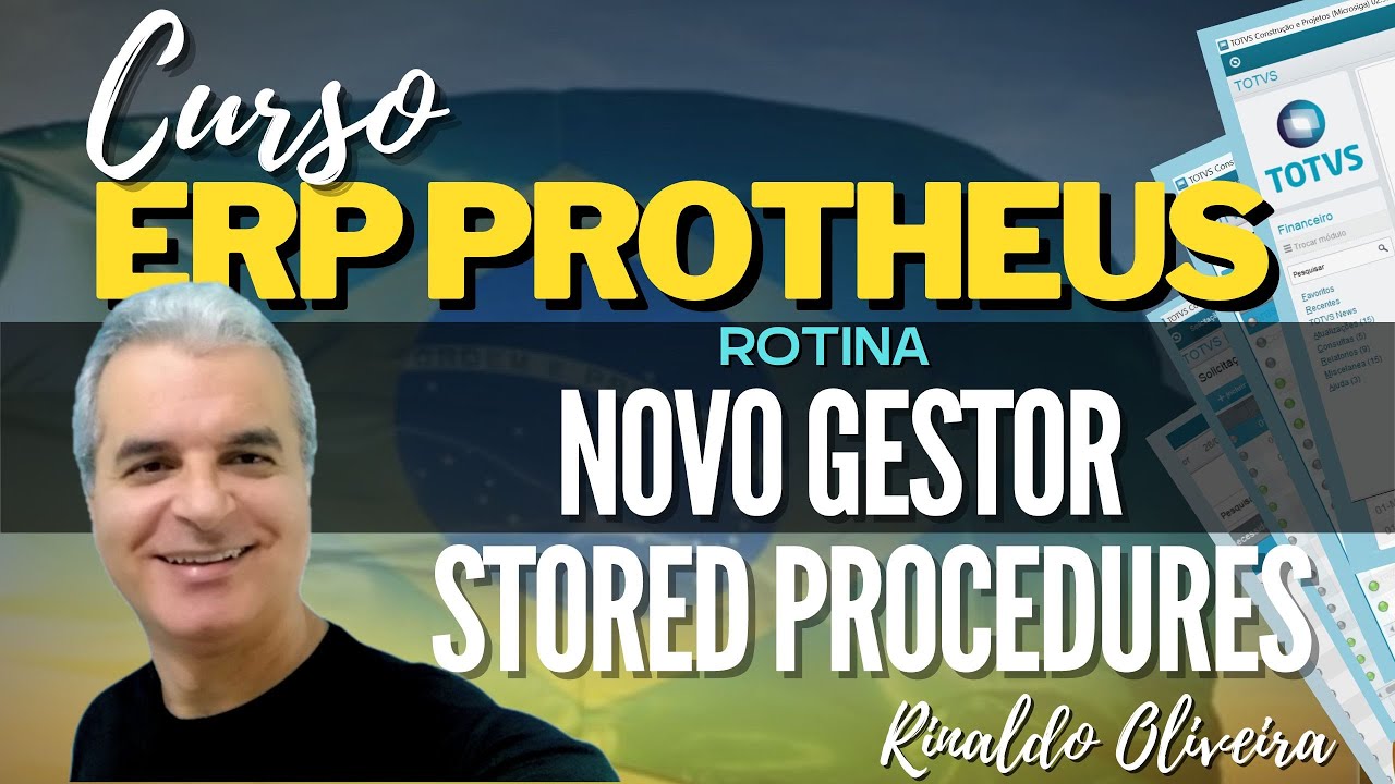 Curso ERP Protheus | Rotina - Novo Gestor Stored Procedure