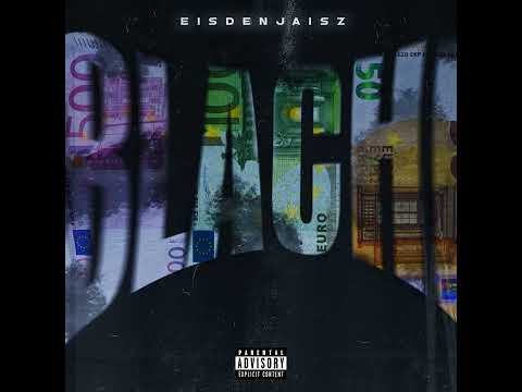 Eisden Jaisz - Blachi (Prod By Q-Bullet)