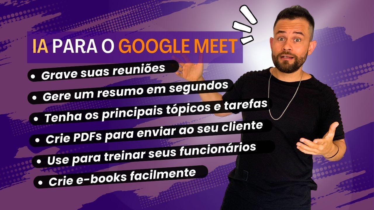 IA no Google Meet: Gravação, Resumo e Tarefas em Segundos!