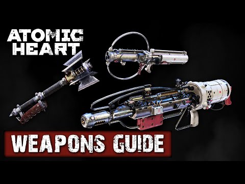 Atomic Heart: All Weapons + Special Upgrades Guide