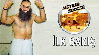 HAPİSHANE FUTBOLU - Metris Soccer İlk Bakış