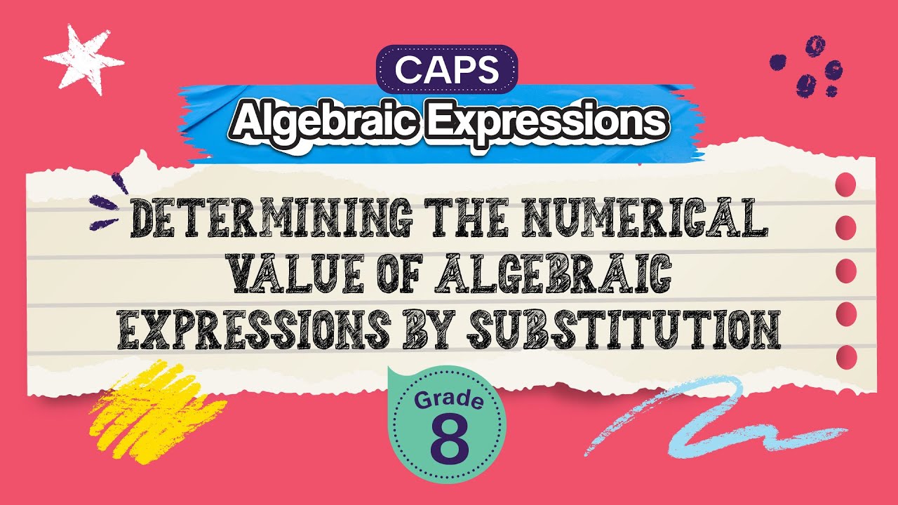 Determining The Numerical Value of Algebraic Expressions by Substitution