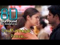 Oru Punnagai Poove 8D 12b Oru Punnagai Poove Song 8D Tamil Songs Break Free Musix