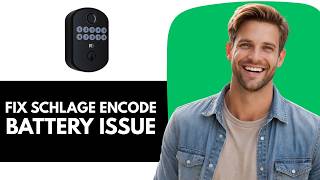 How To Fix Schlage Encode Lock Not Working After Battery Change