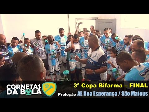 3ª Copa Bifarma - Final - Preleção AE Boa Esperança / São Mateus
