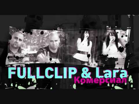 FULL CLIP & LARA - KOMERSIAL