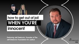 How to Get Out of Jail – When You’re Innocent