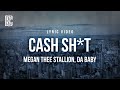 Megan Thee Stallion Feat Da Baby Cash Sh T Lyrics