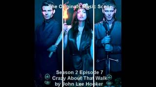 The Originals - Music Scene - Crazy About That Walk by John Lee Hooker - 2x07