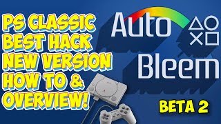 New AutoBleem Beta 2 Released! The Best PlayStation Classic Hack How To & Overview!