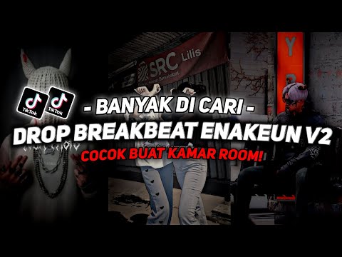 DJ DROP BREAKBEAT ENAKEUN V2 SOUND JJ VIRAL TIKTOK FULL BASS TERBARU 2024 ASIKK CUYY🎧
