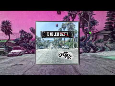 szxtxn - to nie ghetto