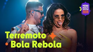 Anitta, Kevinho, MC Zaac e Tropkillaz - &quot;Terremoto&quot;  &quot;Bola Rebola&quot;| AO VIVO no Prêmio Multishow 2019