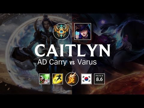 Caitlyn AD Carry vs Varus - KR Challenger Patch 8.6
