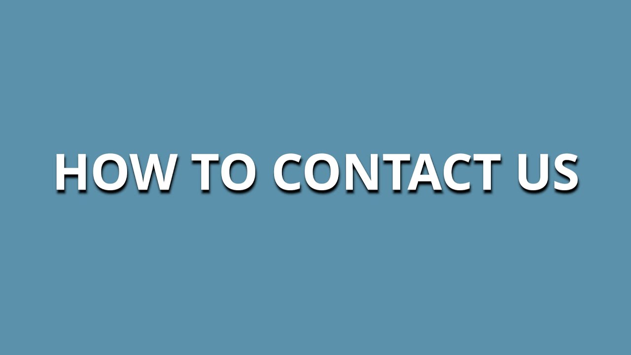 How to Contact Us Tutorial