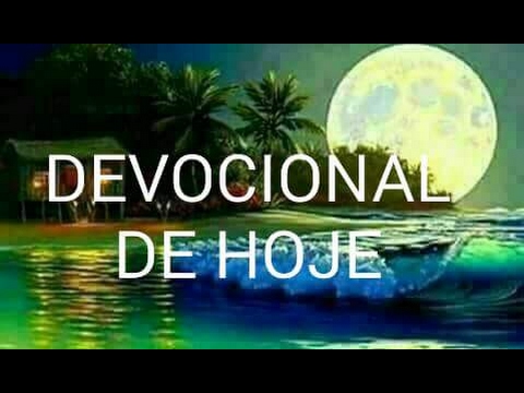 DEVOCIONAL DE HOJE.  Pra. Lúcia