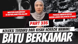 Download lagu BATU BERKAMAR - KHW PART 335 mp3
