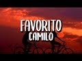 Camilo Favorito Letra Lyrics von Regga Camilo Favorito Letra Lyrics von Regga