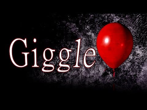 "Giggle" by KillaHawke1 - Creepypasta