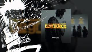 Degradace - Alright