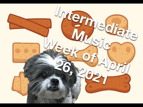 Intermediate Music, Week of April 26, 2021